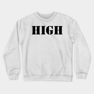 HIGH Crewneck Sweatshirt